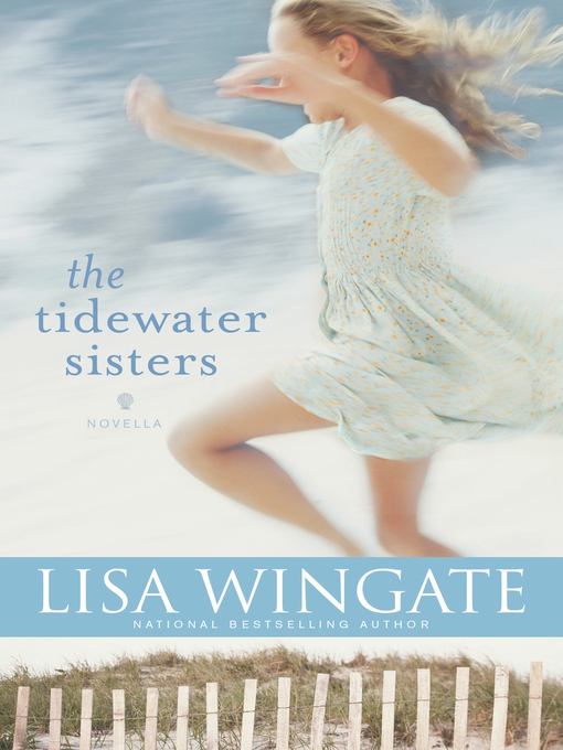Title details for The Tidewater Sisters by Lisa Wingate - Available